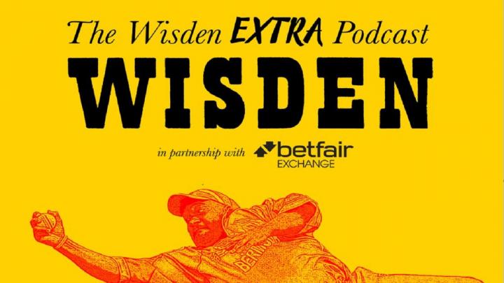 The Wisden Extra Podcast: The race for the top four is hotting up