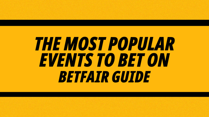 What are the most popular events to bet on?