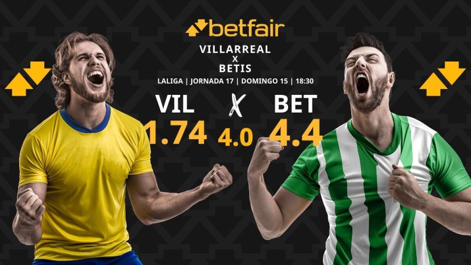 Villarreal Cf Vs Real Betis Horario Tv Pron Sticos Estad Sticas Y Clasificaci N