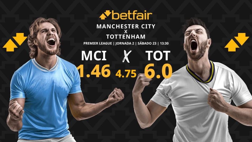 Manchester City vs. Tottenham: horario, d\u00f3nde ver, estad\u00edsticas y ...