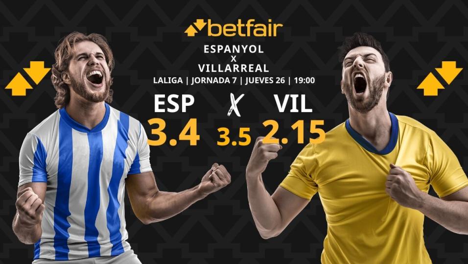 RCD Espanyol vs. Villarreal CF: horario, TV, pronósticos, estadísticas