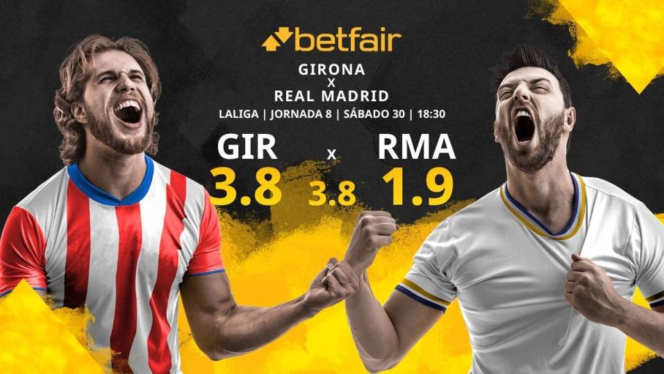 Girona Fc Vs Real Madrid Cf Horario Tv Estadísticas Clasificación Y Pronósticos 7006